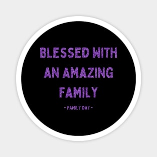 Family Day, Blessed with an Amazing Family, Pink Glitter Magnet